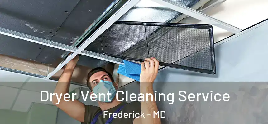 Dryer Vent Cleaning Service Frederick - MD
